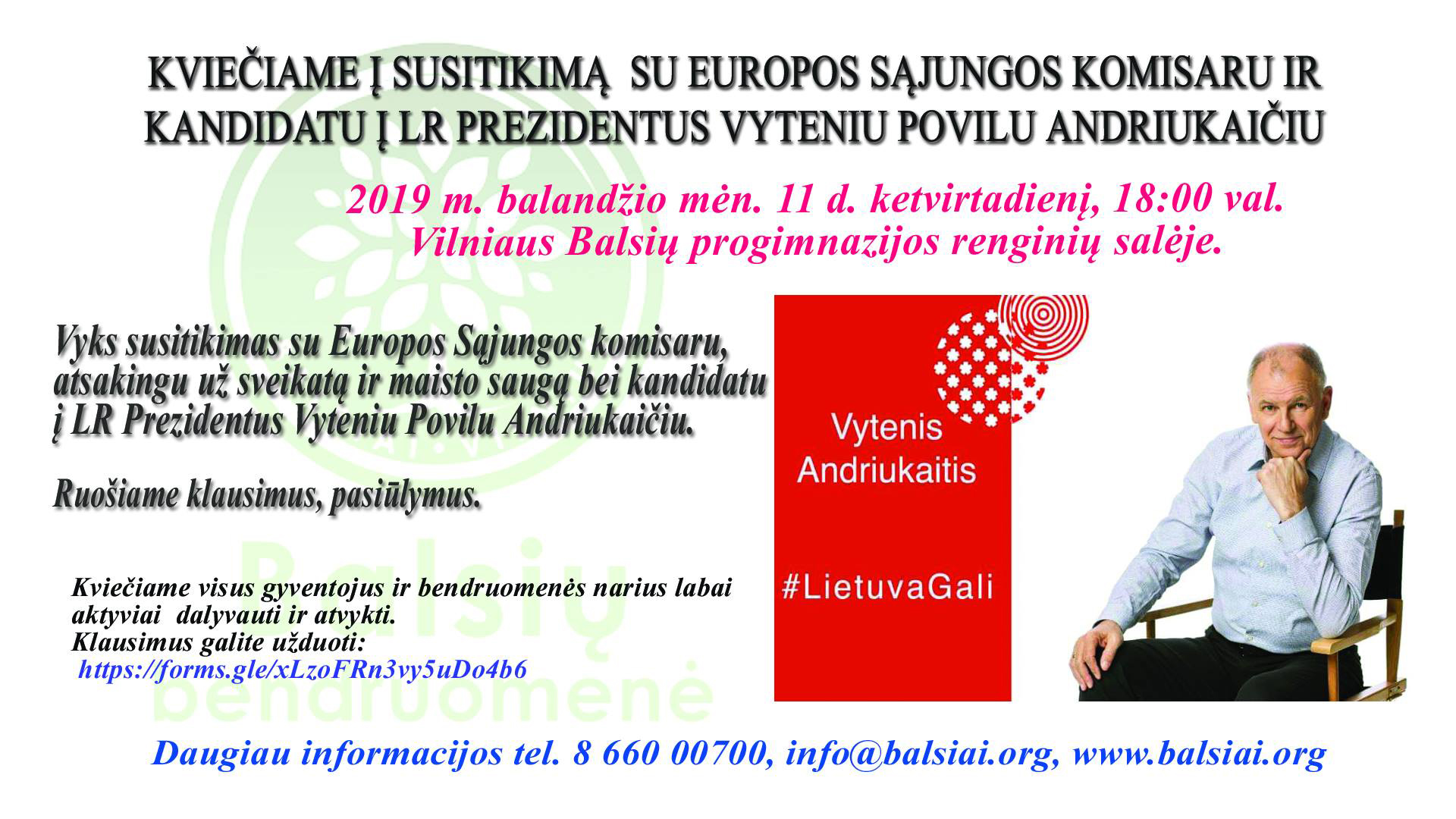 Kviečiame į susitikimą su Europos Sąjungos komisaru ir kandidatu į LR Prezidentus Vyteniu Povilu Andriukaičiu